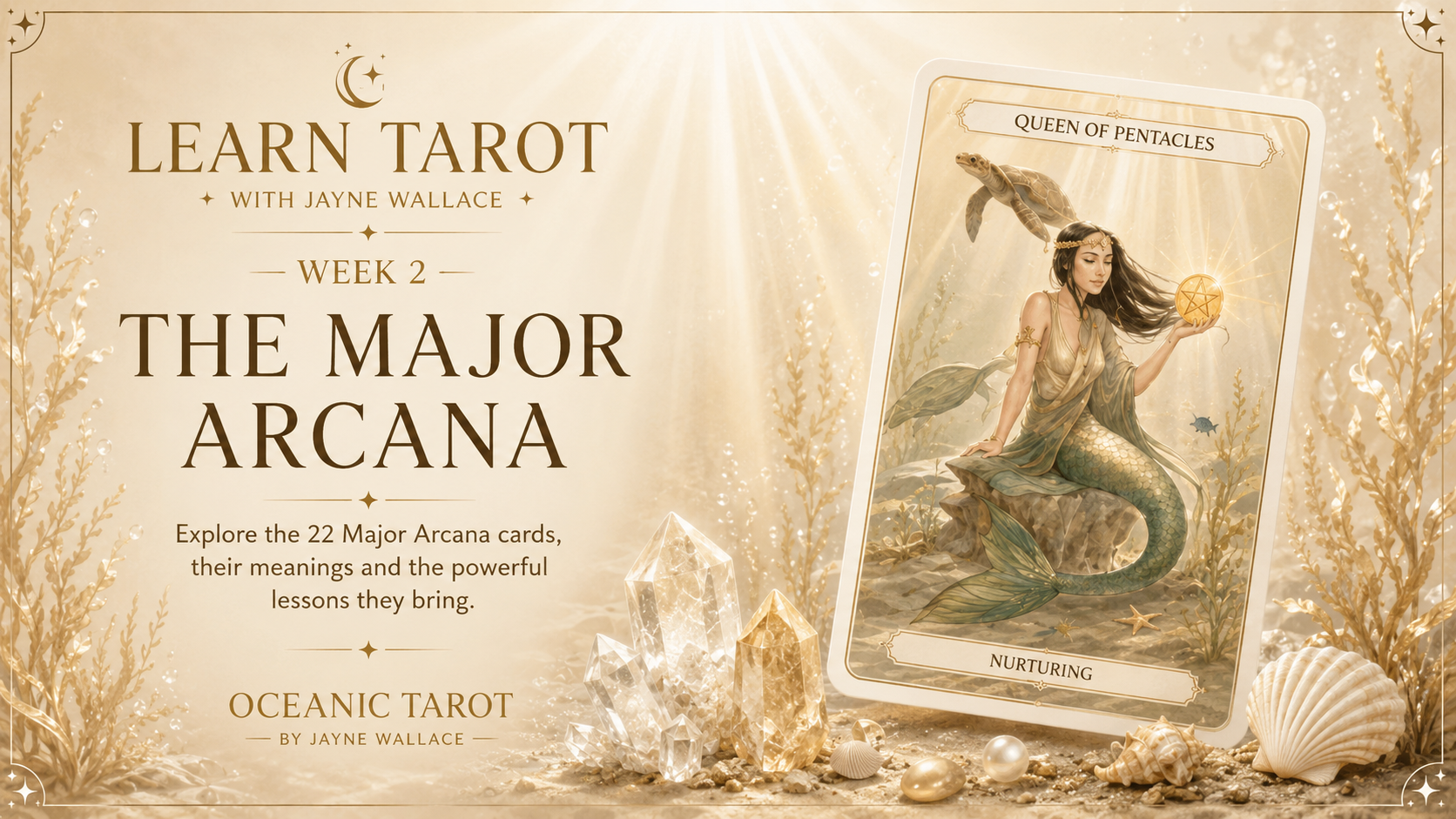 Week 2 | The Major Arcana | Your Soul’s Journey