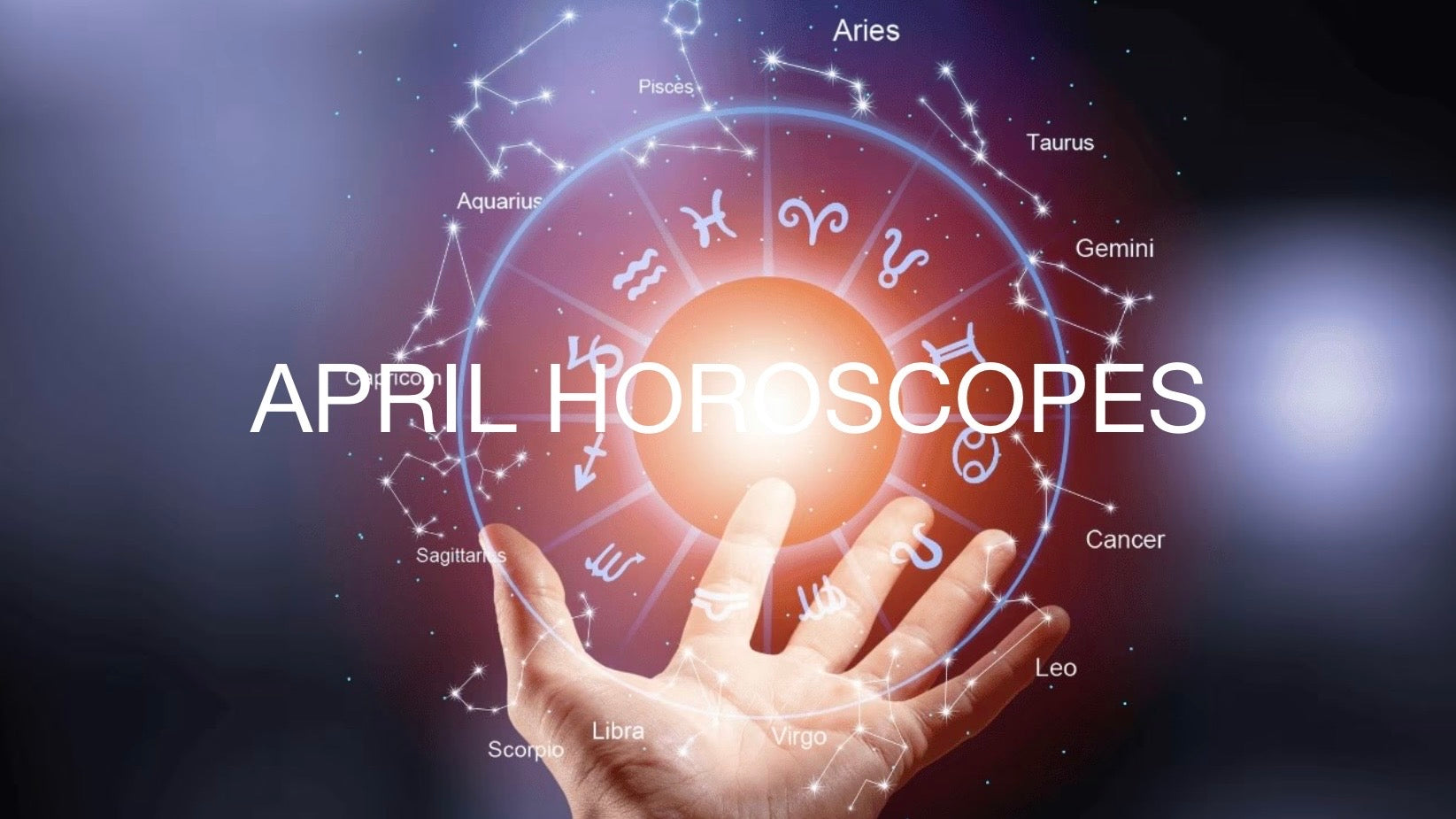 April Horoscopes